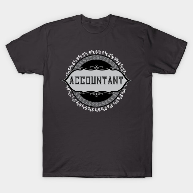 Accountant White Dollar Signs Emblem T-Shirt by Barthol Graphics